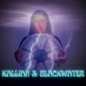 Kalliah and Blackwater